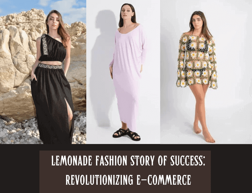 Lemonade Fashion Story of Success Revolutionizing E-commerce